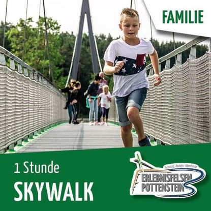 Skywalk 1 Std Pottenstein Familien Wiegand Erlebnisberge OnlineShop Tickets online kaufen